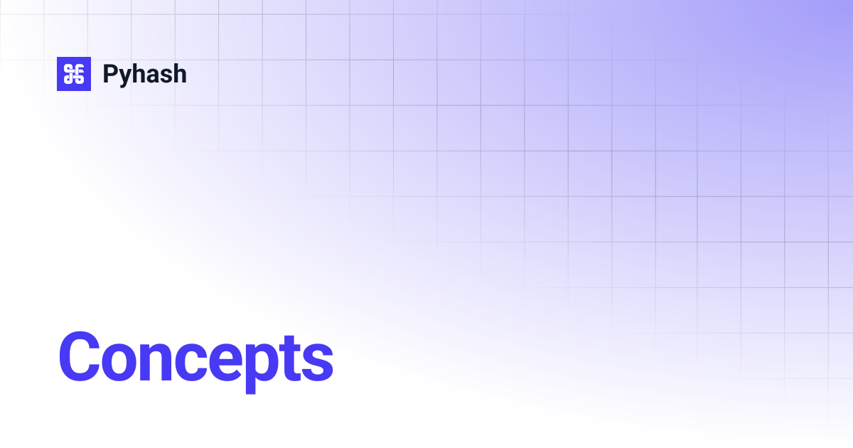 Concepts | Pyhash